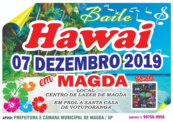 Baile do Havaí será neste sábado em Magda