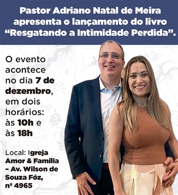 Pastor de Votuporanga lança primeiro livro sobre intimidade espiritual com Deus