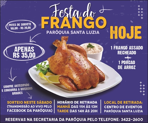 A ‘Festa do Frango’ realizará hoje o sorteio dos brindes as pessoas que compraram o frango antecipadamente  (Foto: Divulgação)