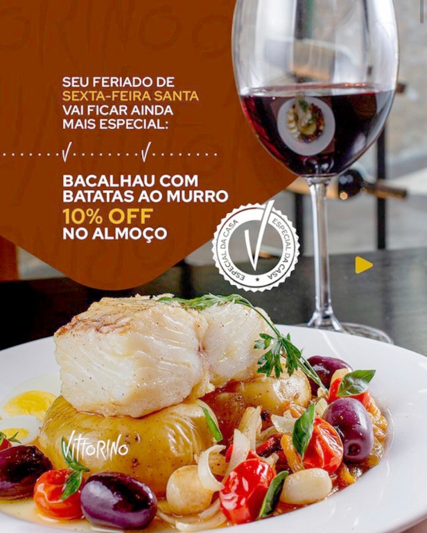 Quer curtir o feriado de forma especial? Vem almoçar no Vittorino nesta sexta-feira e provar um delicioso Bacalhau com Batatas ao Murro. Preparado a partir da receita tradicional portuguesa, com o lombo do autêntico bacalhau norueguês, azeite fino e a clássicas batatas ao murro com azeitonas pretas, pimentões coloridos, cebola, alho, ovos e tomates confit, ele é uma das especialidades da cozinha do Vittorino e é de comer rezando. Tudo isso com 10 % OFF e ao som acústico da Monara. Venha para o Vitorino, seu GastroBar. 
Avenida Sebastião Vaz de Oliveira, 357, Votuporanga, SP.
HORÁRIO DE FUNCIONAMENTO NESTA SEXTA:
Das 11h às 15h e das 18h às 0h.
Reservas pelo: (17) 99737-6407
