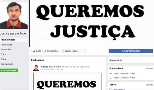 Criada no dia 22 de janeiro deste ano, a página do Facebook “Justiça para Aldo” tem como o objetivo movimentar o processo de investigação do assassinato do Aldo de Oliveira Alves, de 30 anos (Foto: Reprodução/Facebook)