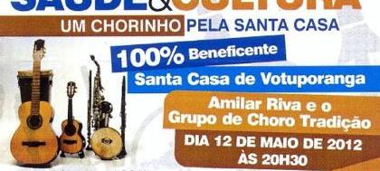 Renda de show de choro será para a Santa Casa