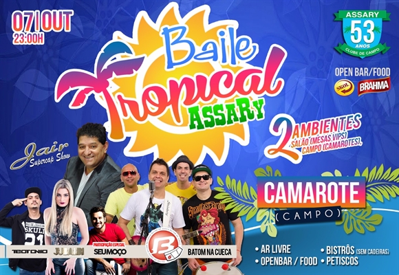 Baile Tropical do Assary é o destaque da agenda deste fim de semana 