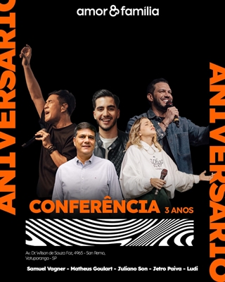 A Conferência de Aniversário marca os três anos de atividades da Igreja Amor & Família  (Foto: Amor & Família)