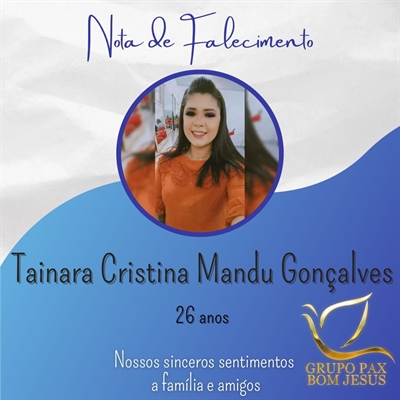 Tainara Cristina Mandu Gonçalves, 26 anos (Foto: Arquivo pessoal)