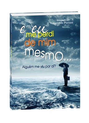 Agnaldo Paviani apresenta o livro "E me perdi de mim mesmo"