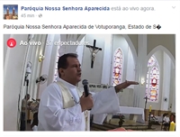 Igreja também aposta na transmissão ao vivo pelo Facebook