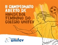 Colégio Unifev realiza 2ª edição do Campeonato Aberto de Handebol Feminino (Foto: Unifev)