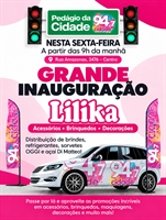 É hoje! Lilika inaugura em Votuporanga com Pedágio da Cidade FM